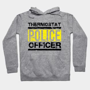 Father's Day Gift Thermostat Police Officer Hoodie